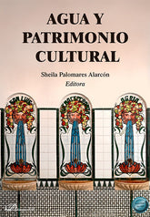 AGUA Y PATRIMONIO CULTURAL - 9788410706064